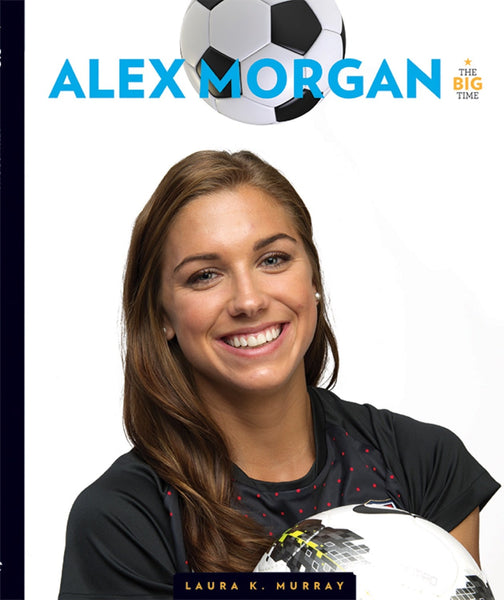 The Big Time: Alex Morgan by The Creative Company Shop