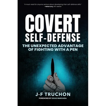 Covert Self-Defense: The Unexpected Advantage of Fighting with a Pen