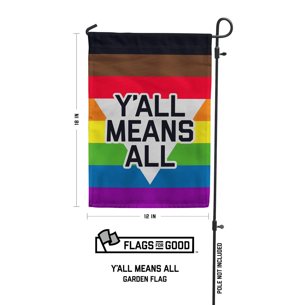 Y'all Means All Garden Flag