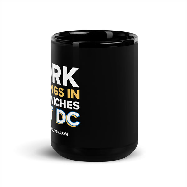 Pork Belongs in Sandwiches, not DC Black Glossy Mug