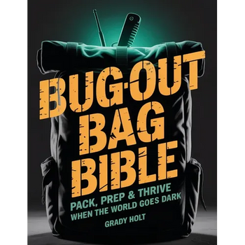 Bug-Out Bag Bible