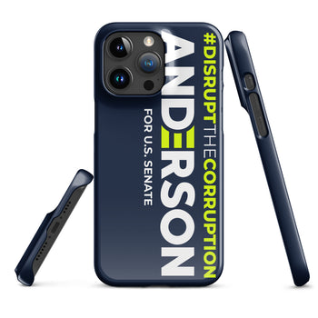 Disrupt the Corruption Phil Anderson For Senate Snap case for iPhone®