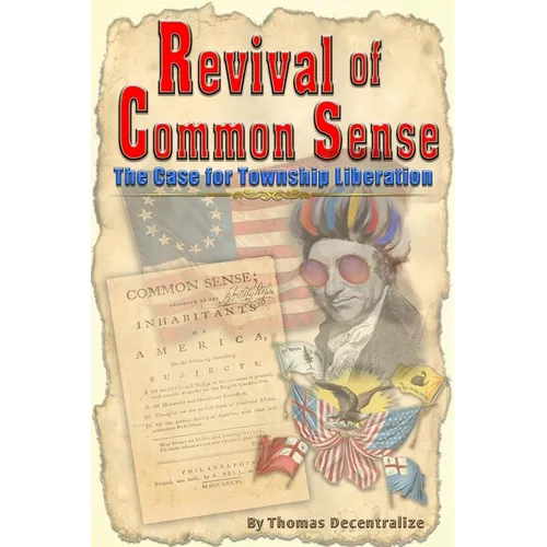 Revival of Common Sense: The Case for Township Liberation