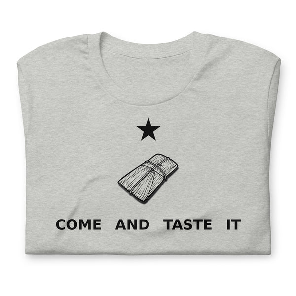 Come and Taste it Tamale t-shirt