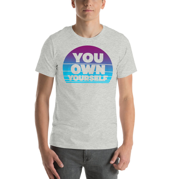 You own Yourself Vice Unisex t-shirt