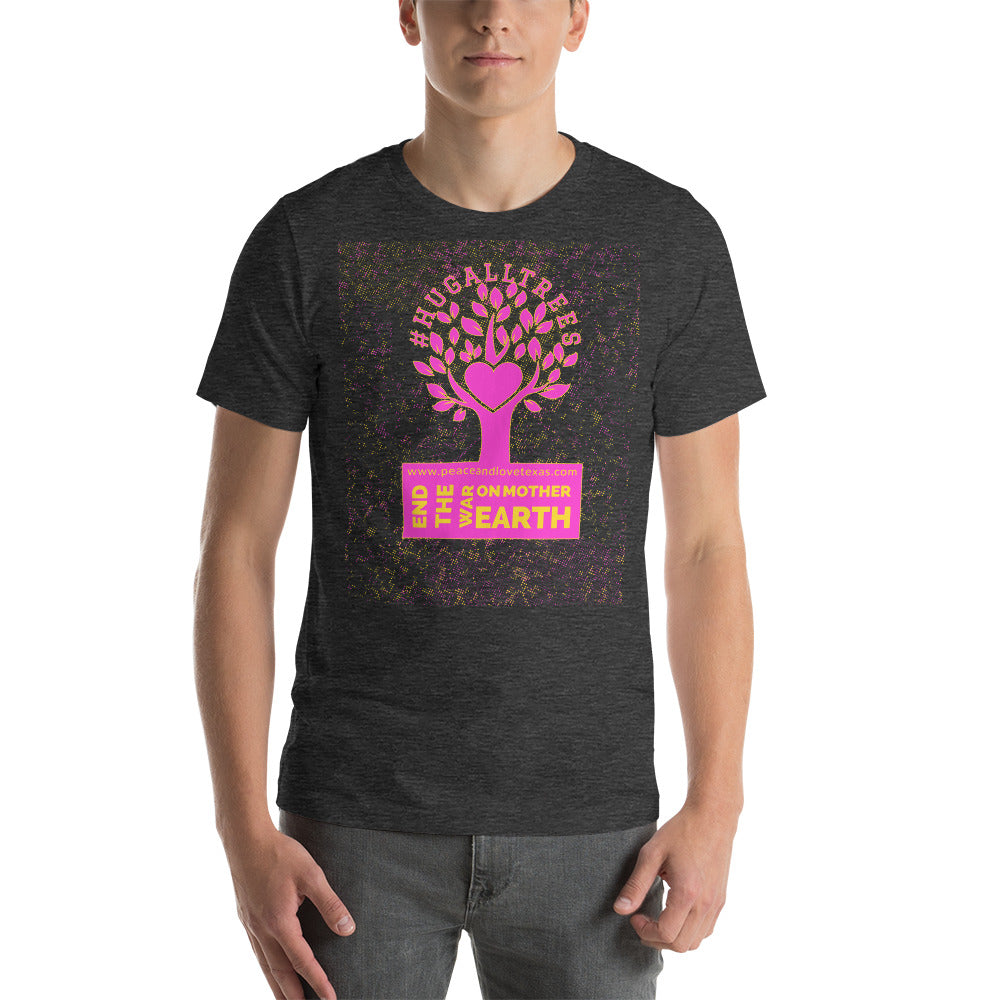 #HugAllTrees Short-Sleeve Unisex T-Shirt