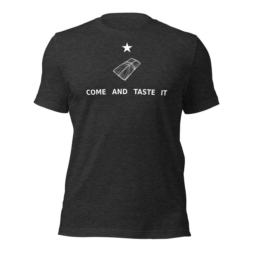 Come and Taste it Tamale T-Shirt