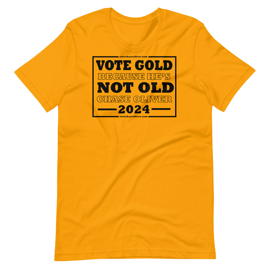 VOTE GOLD NOT OLD - Chase Oliver Unisex t-shirt