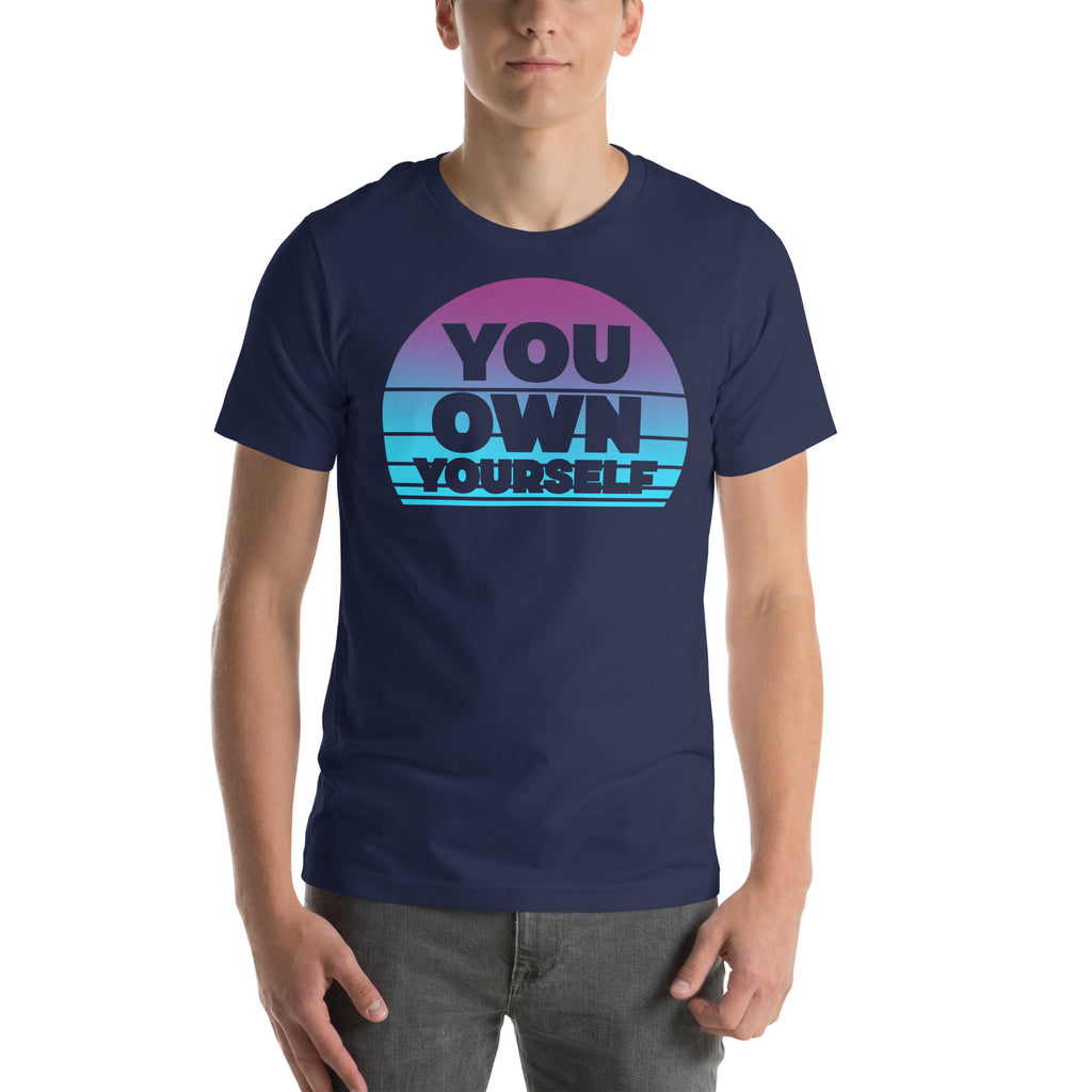 You own Yourself Vice Unisex t-shirt