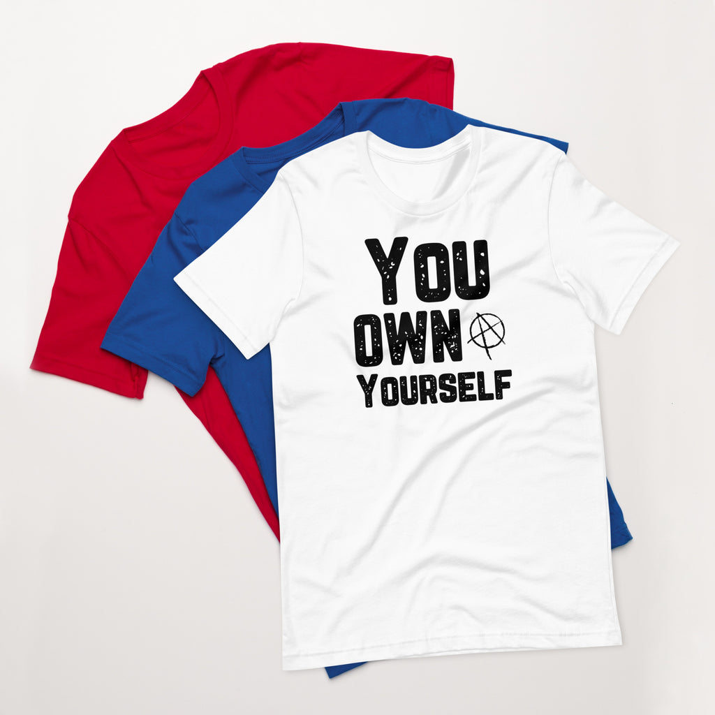 You own Yourself Unisex t-shirt