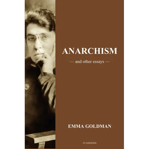 Anarchism and other Essays: Easy to Read Layout