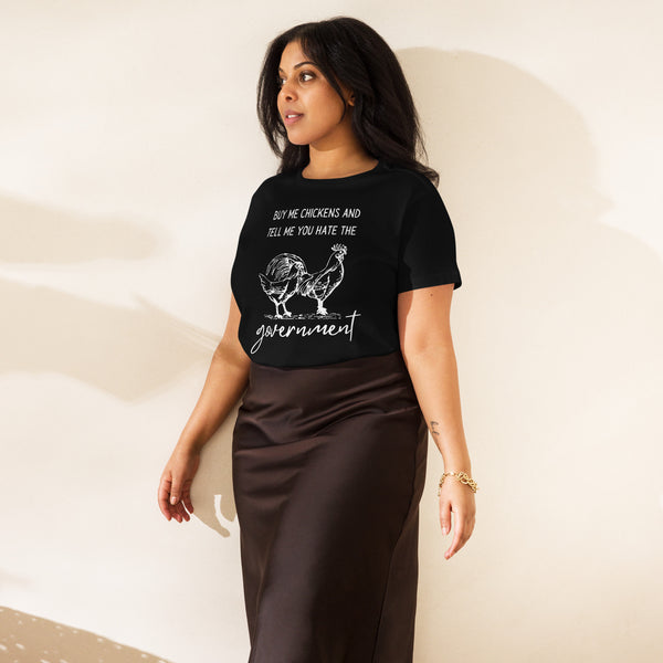 Buy me Chickens and tell me hate the Government Women’s high-waisted t-shirt