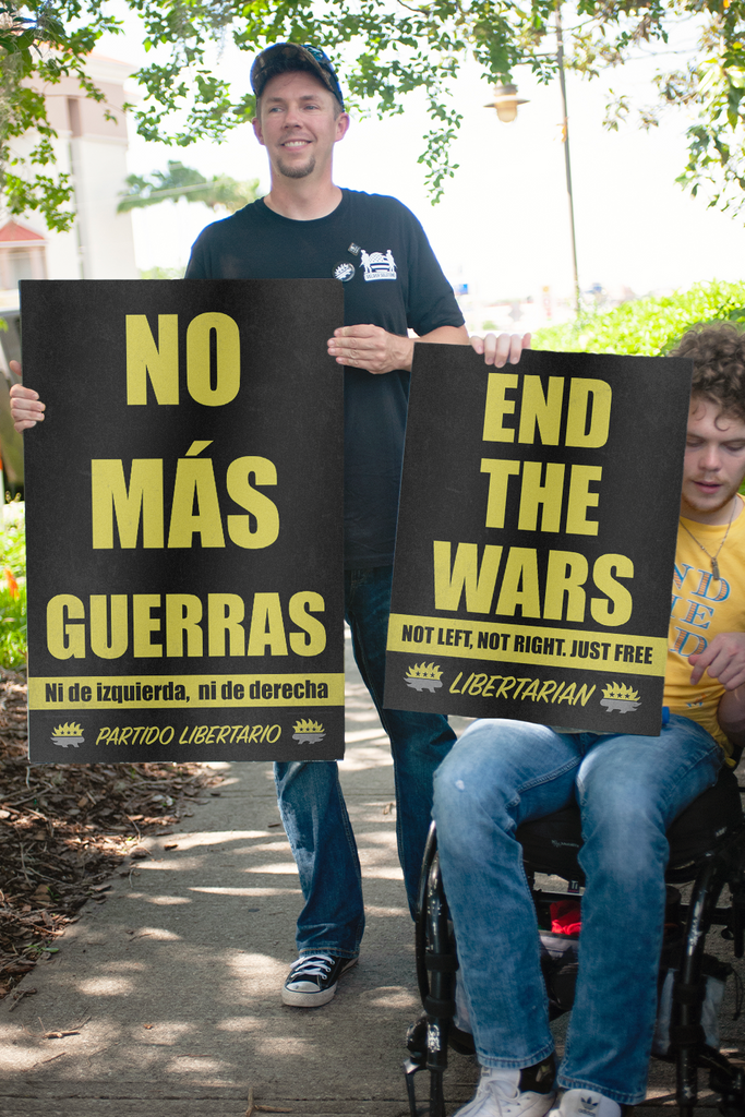 End The Wars - Profits for Protests Youth Sign (18" x 24") - Proud Libertarian - Profits for Protests