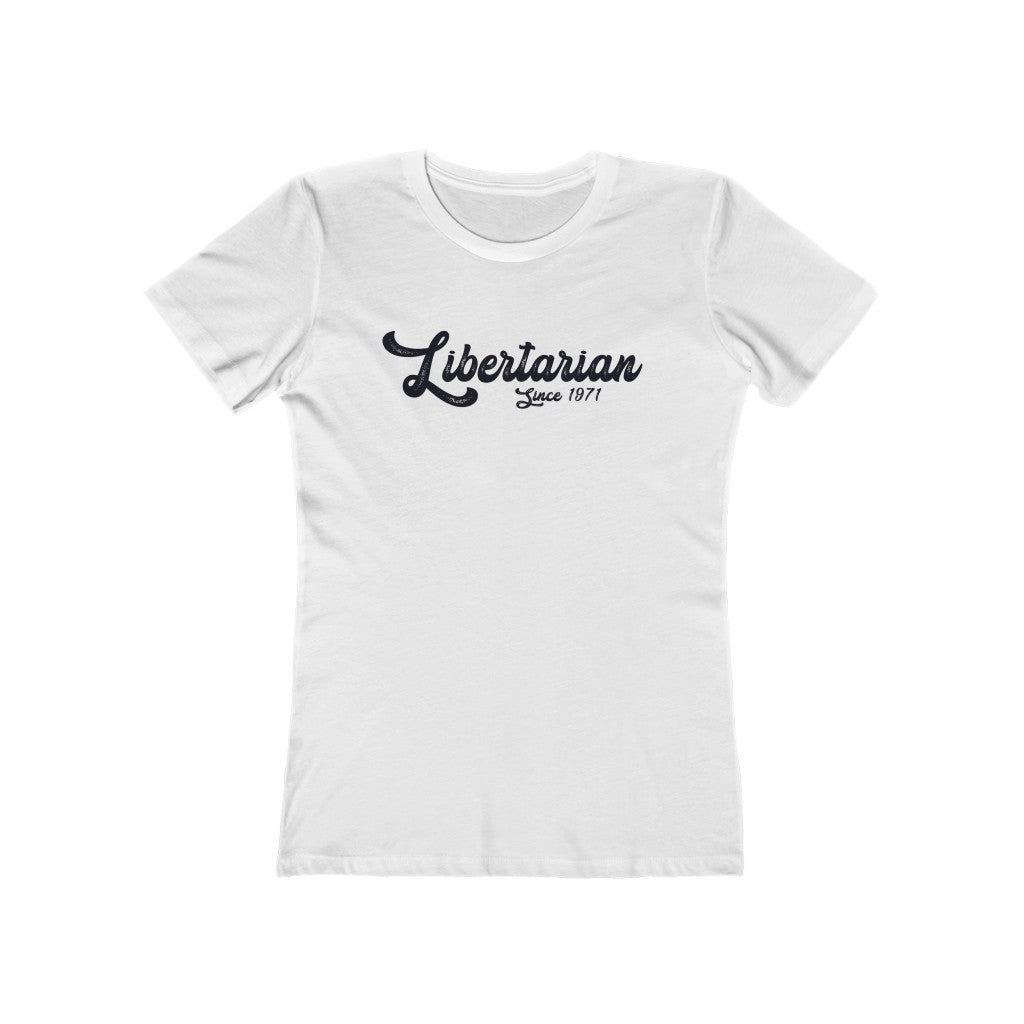 Libertarian since 1971 Boyfriend Tee - Proud Libertarian - Libertarian Frontier