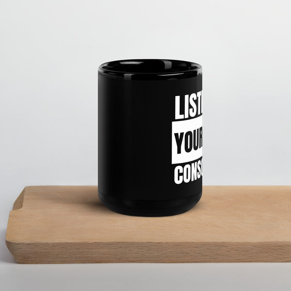 Listen to your own Conscience Black Glossy Mug - Proud Libertarian - NewStoics