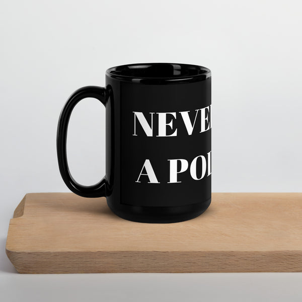 Never Trust a Politician Black Glossy Mug - Proud Libertarian - NewStoics