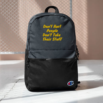 Don't Hurt People, Don't take their Stuff Embroidered Champion Backpack - Proud Libertarian - The Brian Nichols Show