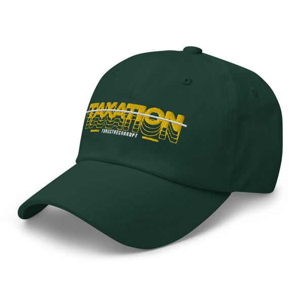 Taxation Funds the Corrupt Dad hat - Proud Libertarian - Proud Libertarian