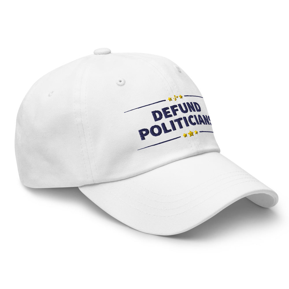 Defund Politicians (People for Liberty) Dad hat - Proud Libertarian - People for Liberty