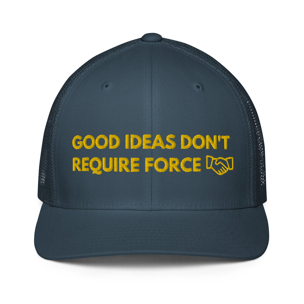 Good Ideas Don't Require Force Closed-back trucker cap - Proud Libertarian - The Brian Nichols Show