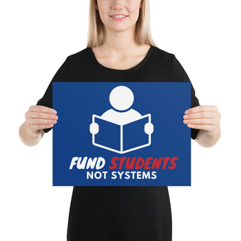 Fund Students, not Systems Protest Poster - Proud Libertarian - The Brian Nichols Show