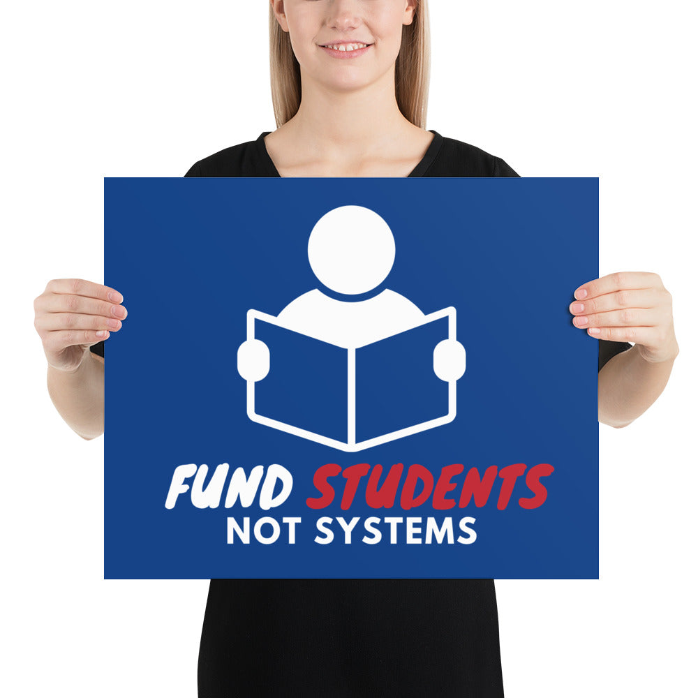 Fund Students, not Systems Protest Poster - Proud Libertarian - The Brian Nichols Show