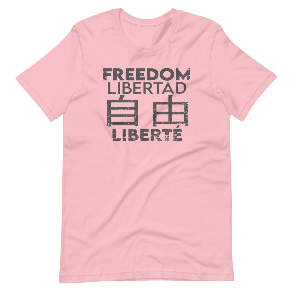 Freedom In Four Languages Short-Sleeve Unisex T-Shirt - Proud Libertarian - Libertarian Frontier