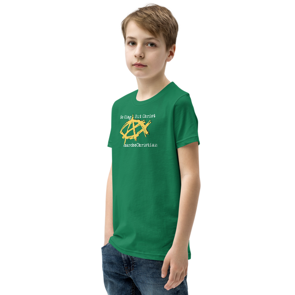 AnarchoChristian No King But Christ - Anarchist Jesus Fish Youth Short Sleeve T-Shirt - Proud Libertarian - AnarchoChristian