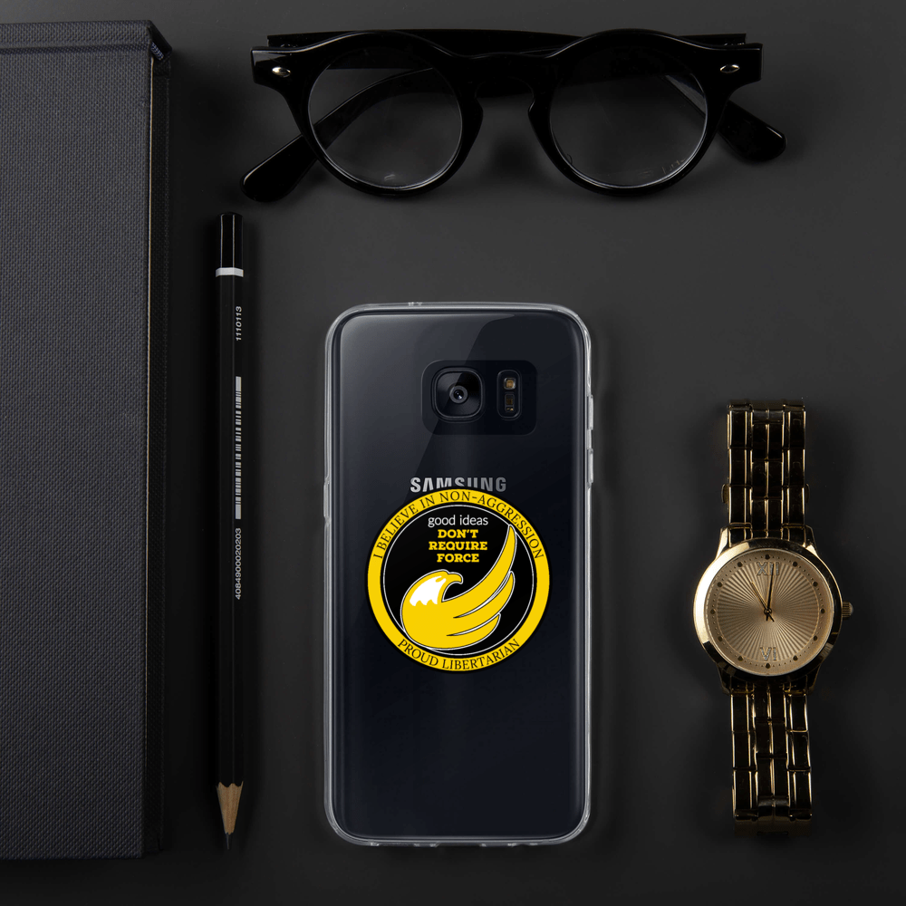 good ideas Don't require Force Samsung Case - Proud Libertarian - Proud Libertarian