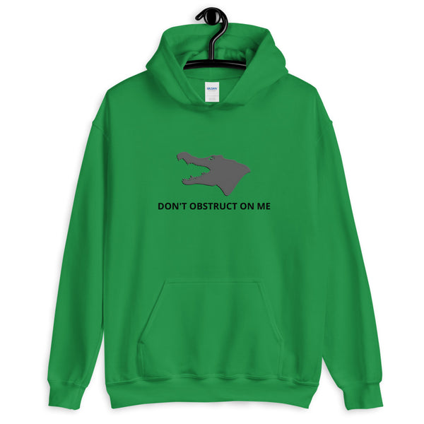 Don't Obstruct on me Unisex Hoodie - Proud Libertarian