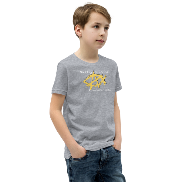 AnarchoChristian No King But Christ - Anarchist Jesus Fish Youth Short Sleeve T-Shirt - Proud Libertarian - AnarchoChristian