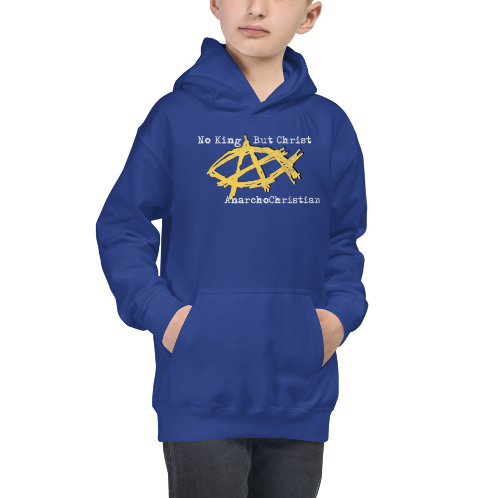 AnarchoChristian No King But Christ - Anarchist Jesus Fish Youth Kids Hoodie - Proud Libertarian - AnarchoChristian