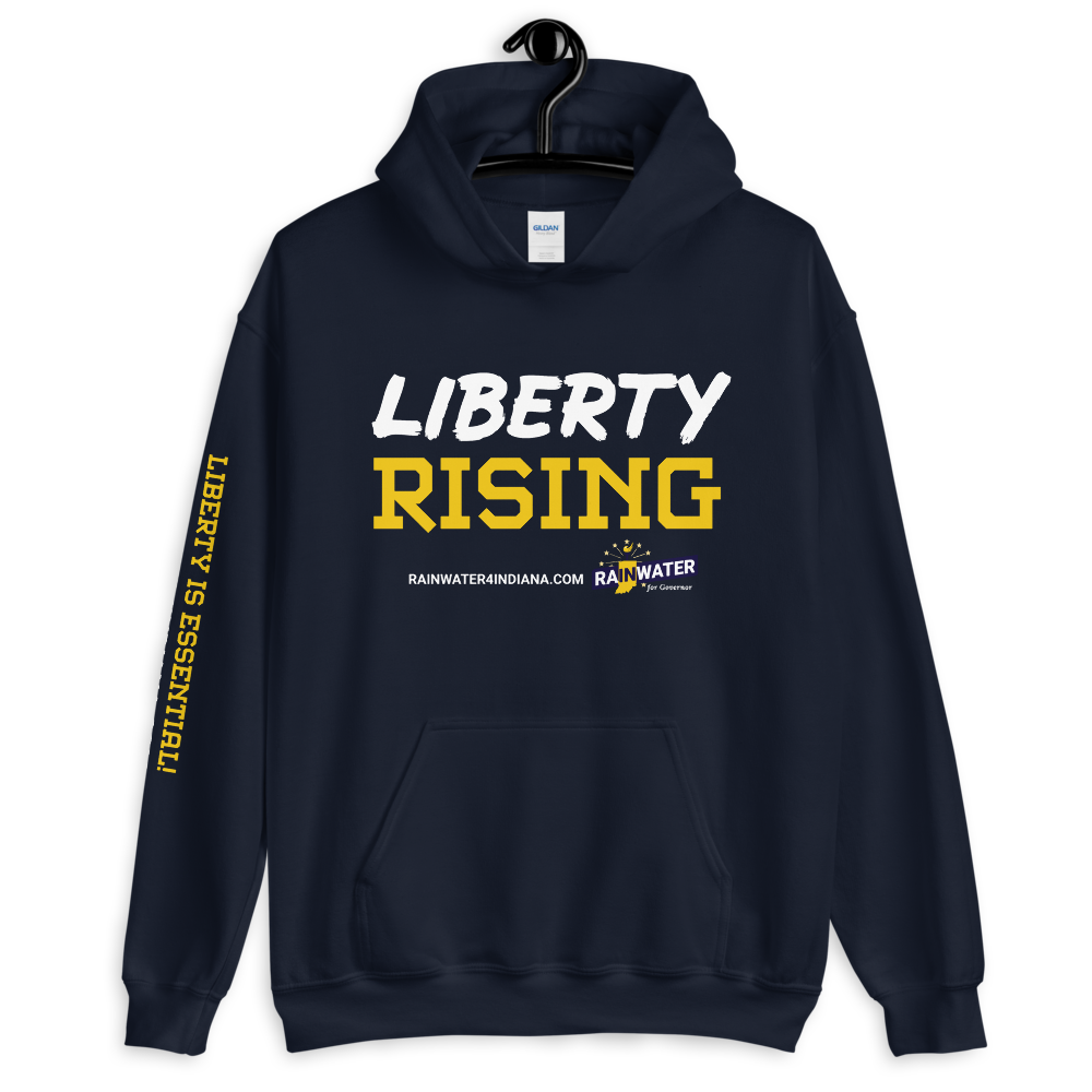 Liberty Rising - Rainwater for Indiana Hoodie - Proud Libertarian - Donald Rainwater