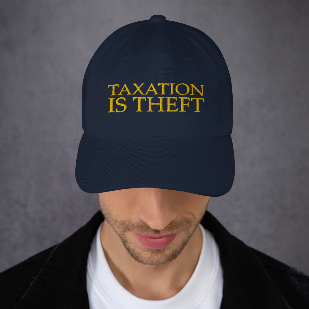 Taxation is theft Dad hat - Proud Libertarian - Libertarian Frontier