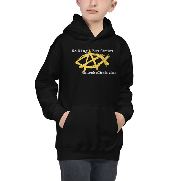 AnarchoChristian No King But Christ - Anarchist Jesus Fish Youth Kids Hoodie - Proud Libertarian - AnarchoChristian