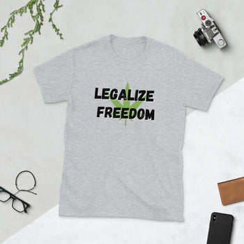 Legalize Freedom Short-Sleeve Unisex T-Shirt - Proud Libertarian - Proud Libertarian