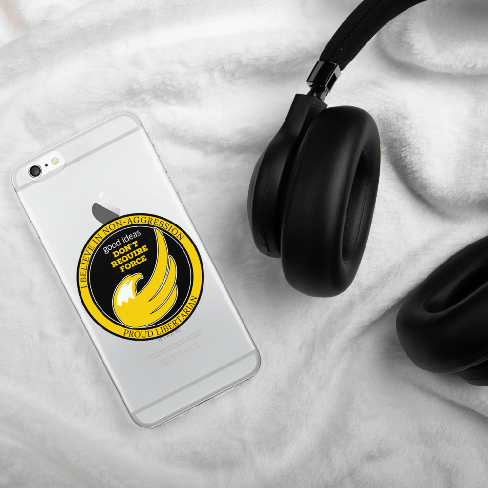 good ideas Don't require Force iPhone Case - Proud Libertarian - Proud Libertarian