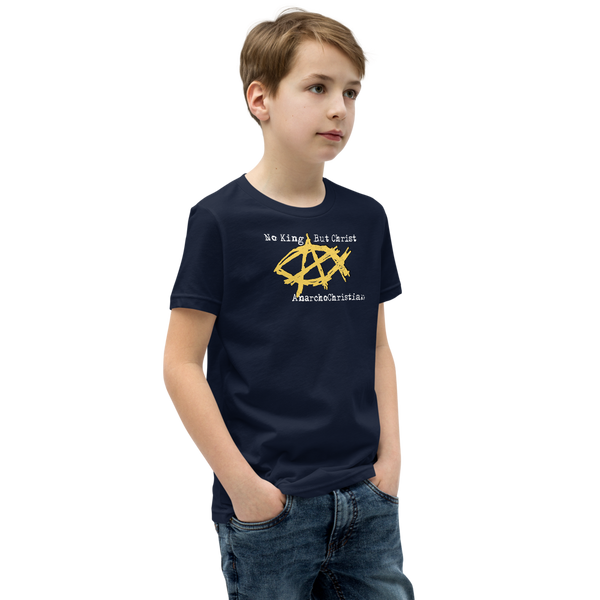 AnarchoChristian No King But Christ - Anarchist Jesus Fish Youth Short Sleeve T-Shirt - Proud Libertarian - AnarchoChristian