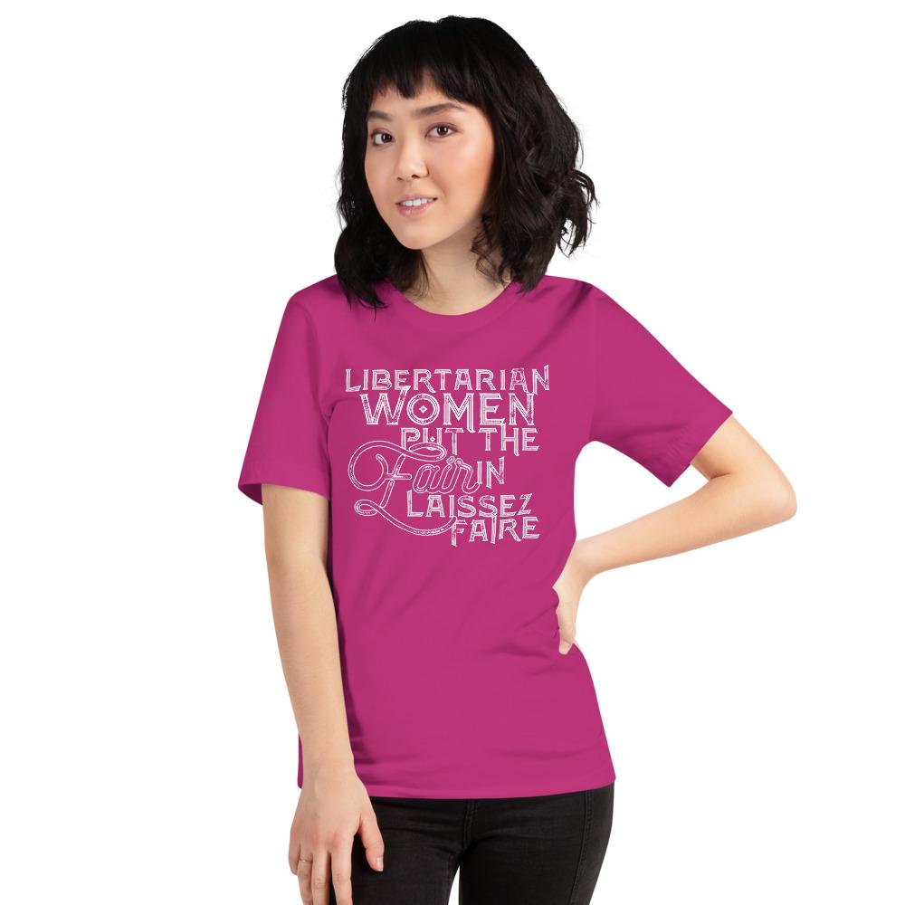 Libertarian Women Put the fair In Laissez-Faire Short-Sleeve Unisex T-Shirt - Proud Libertarian - Proud Libertarian