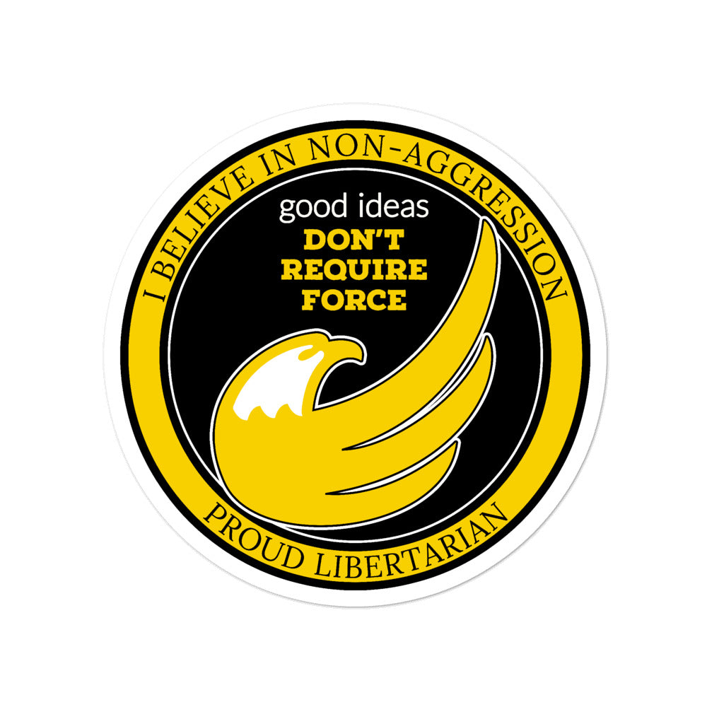 Proud Libertarian Logo - I believe in Non-Aggression Bubble-free stickers - Proud Libertarian - Proud Libertarian