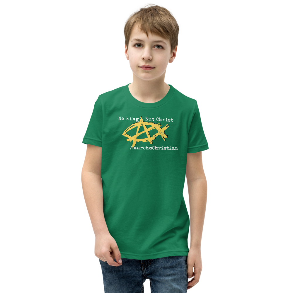 AnarchoChristian No King But Christ - Anarchist Jesus Fish Youth Short Sleeve T-Shirt - Proud Libertarian - AnarchoChristian