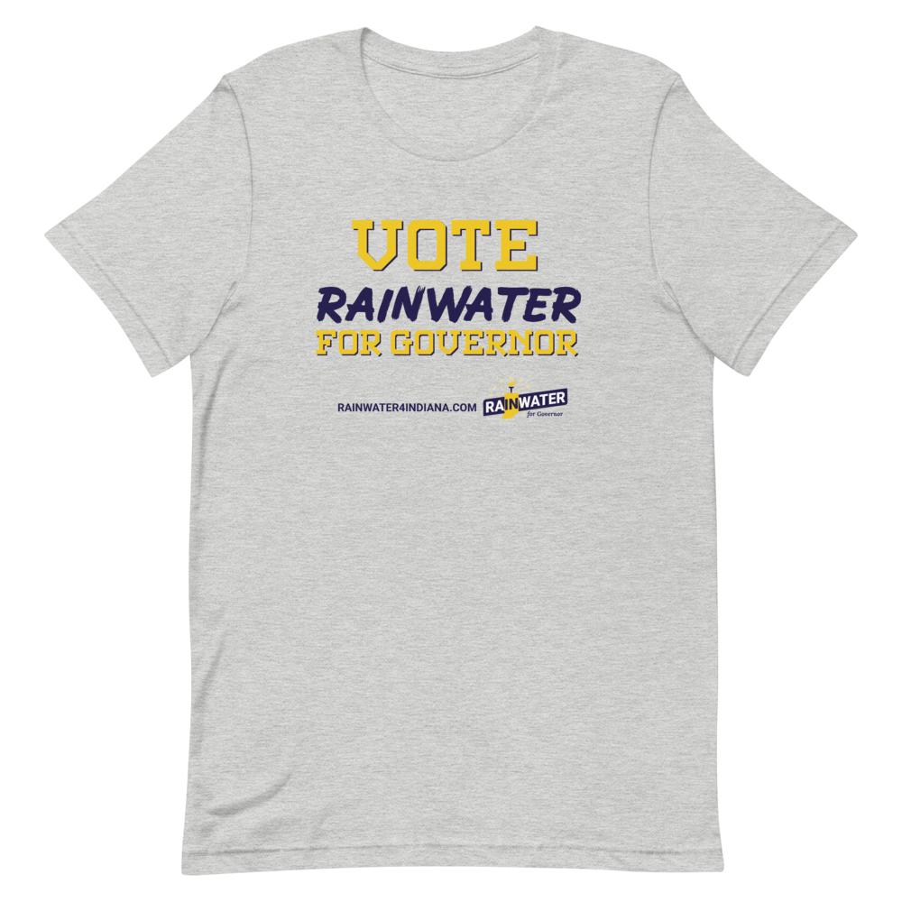 VOTE Rainwater for Governor - Rainwater for Indiana T-Shirt - Proud Libertarian - Donald Rainwater