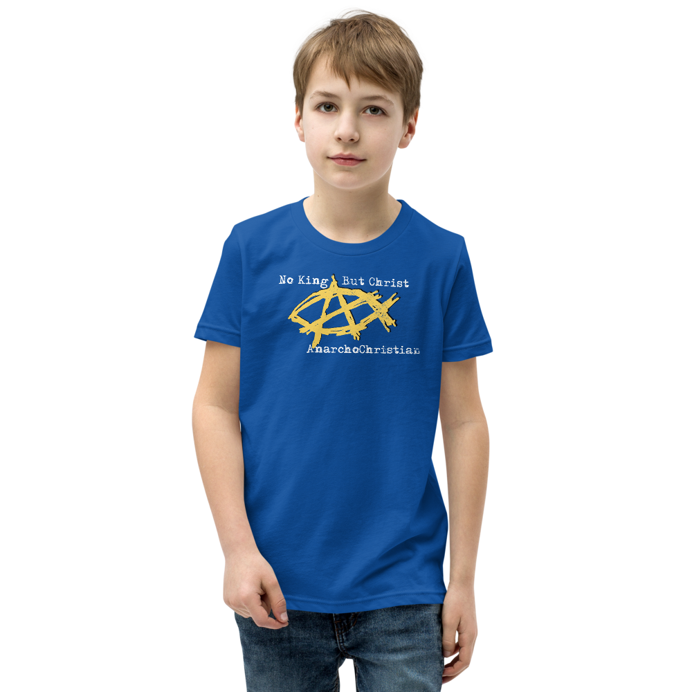 AnarchoChristian No King But Christ - Anarchist Jesus Fish Youth Short Sleeve T-Shirt - Proud Libertarian - AnarchoChristian