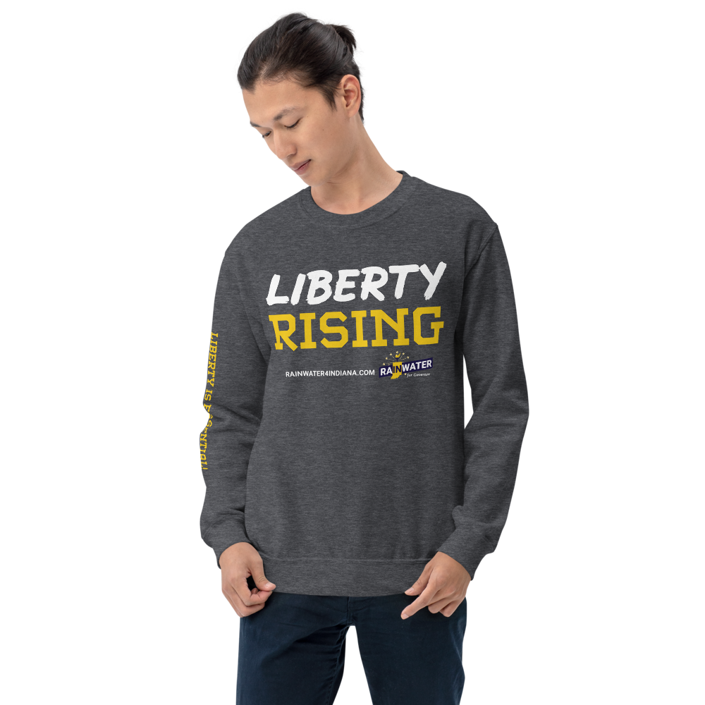 Liberty Rising - Rainwater for Indiana Sweatshirt - Proud Libertarian - Donald Rainwater