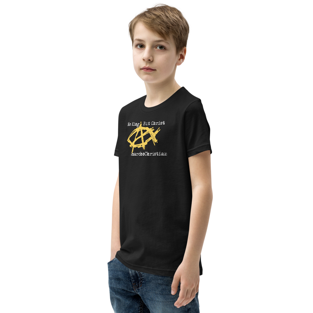 AnarchoChristian No King But Christ - Anarchist Jesus Fish Youth Short Sleeve T-Shirt - Proud Libertarian - AnarchoChristian