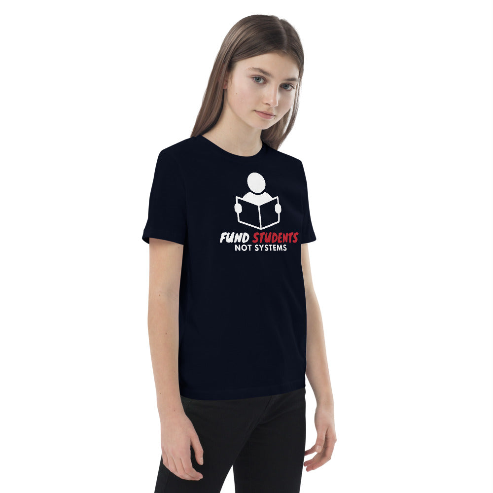 Fund Students, Not Systems Organic cotton kids t-shirt - Proud Libertarian - The Brian Nichols Show