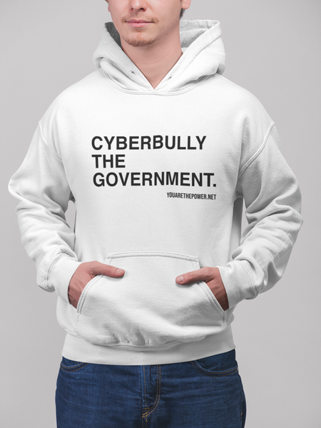 Cyberbully the Government Unisex Hoodie