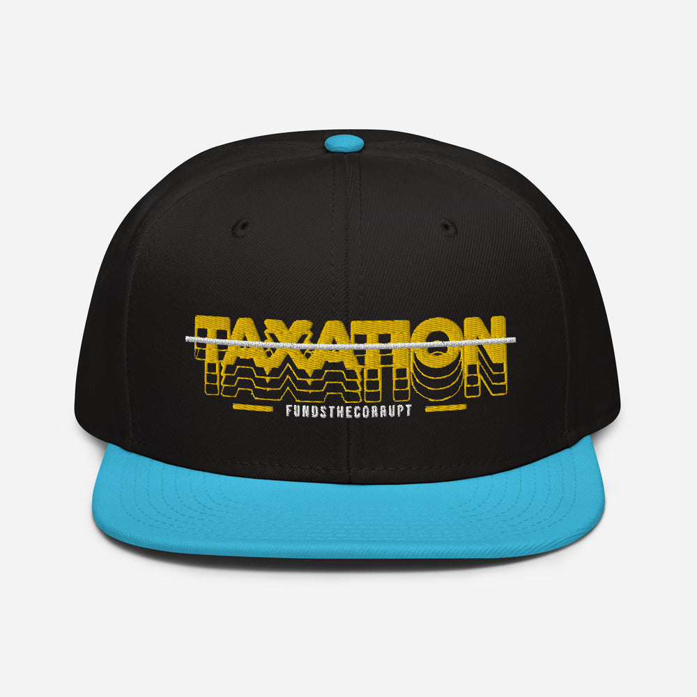 Taxation Funds the Corrupt Snapback Hat - Proud Libertarian - Proud Libertarian