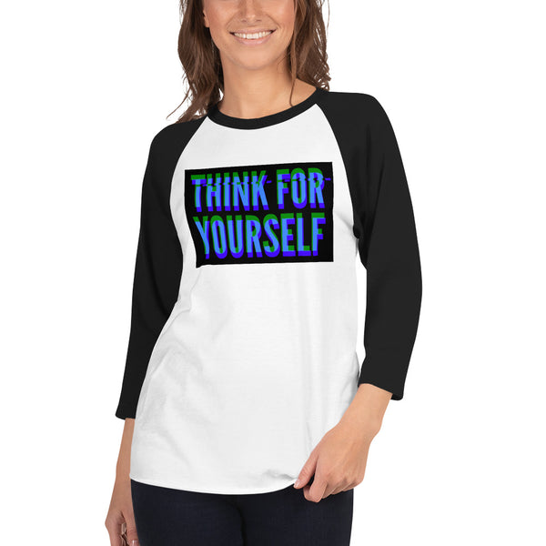 Think for yourself 3/4 sleeve raglan shirt - Proud Libertarian - NewStoics