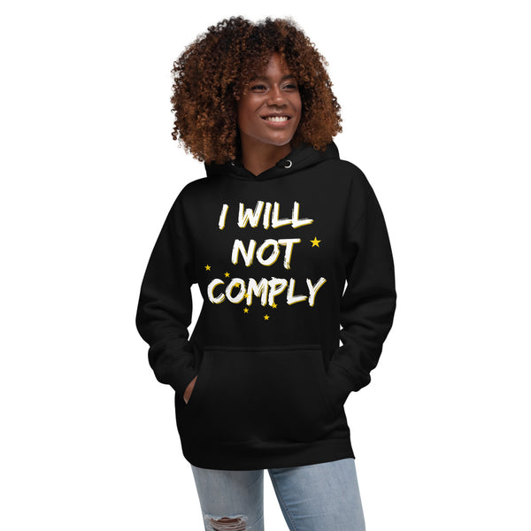 I will Not Comply Unisex Hoodie - Proud Libertarian - Alaska Libertarian Party